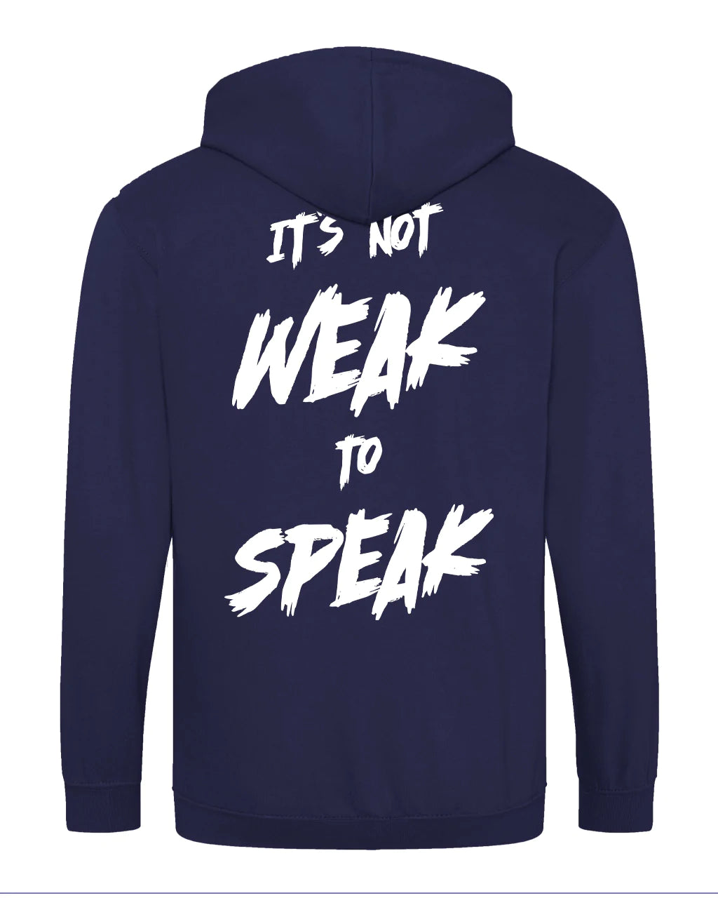 It's Not Weak To Speak Zipped Hoodie / Mental Health Awareness