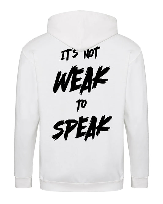 It's Not Weak To Speak Zipped Hoodie / Mental Health Awareness