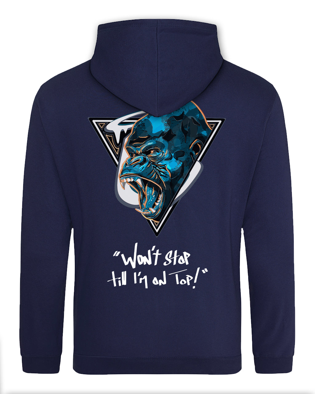 Won't Stop 'Till I'm On Top Hoodie