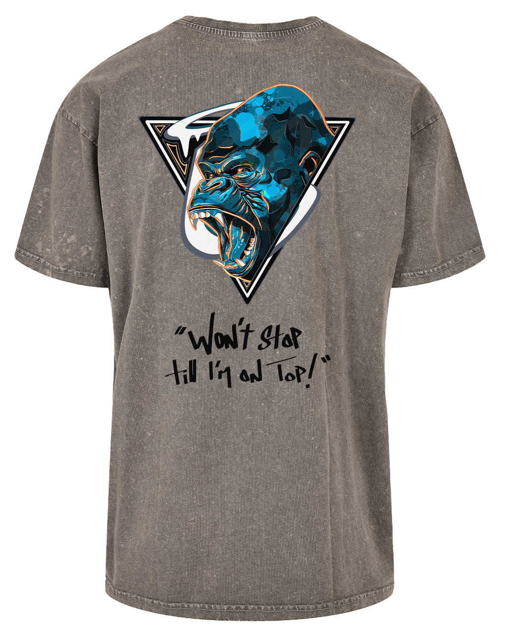 Won't Stop 'Till I'm On Top Oversized T-Shirt