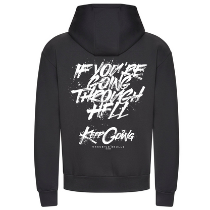 If You’re Going Through Hell - Heavy Weight Hoodie