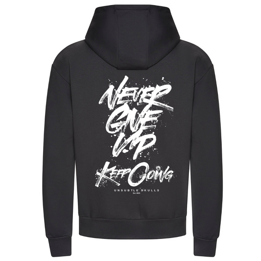 Never Give Up - Heavy Weight Hoodie