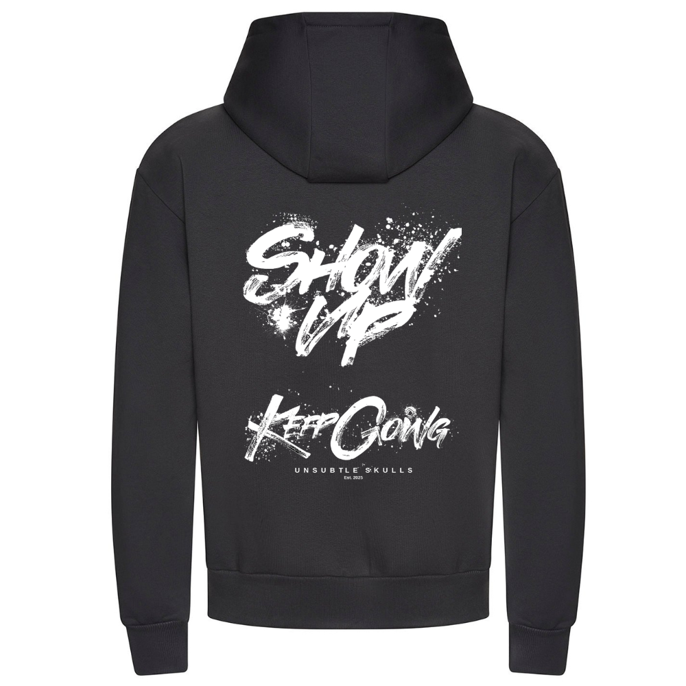 Show Up - Heavy Weight Hoodie