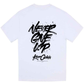 Never Give Up - Oversized T-Shirt