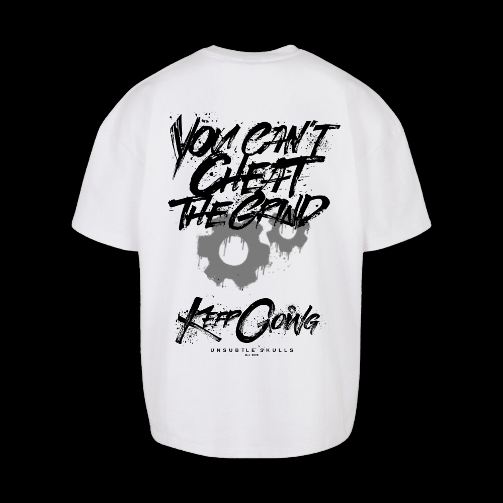 You Can't Cheat The Grind - Oversized T-Shirt