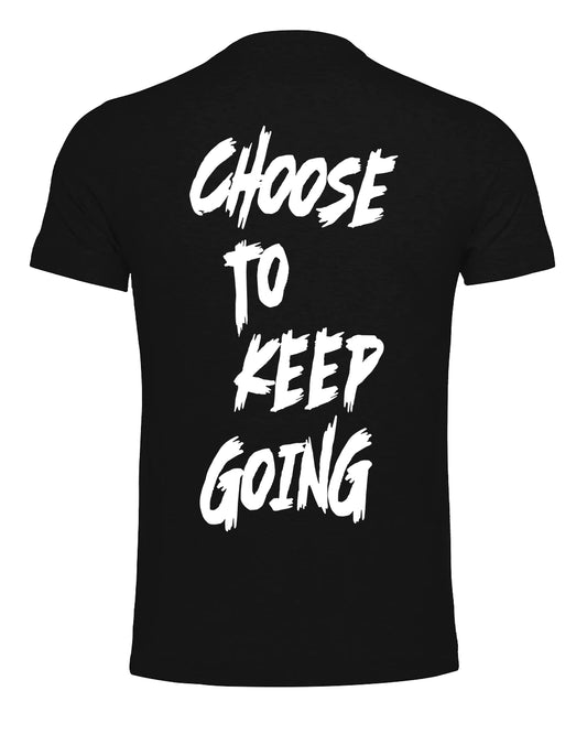 White Choose To Keep Going T-shirt / Mental Health Awareness