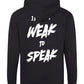 It's Not Weak To Speak Zipped Hoodie / Mental Health Awareness