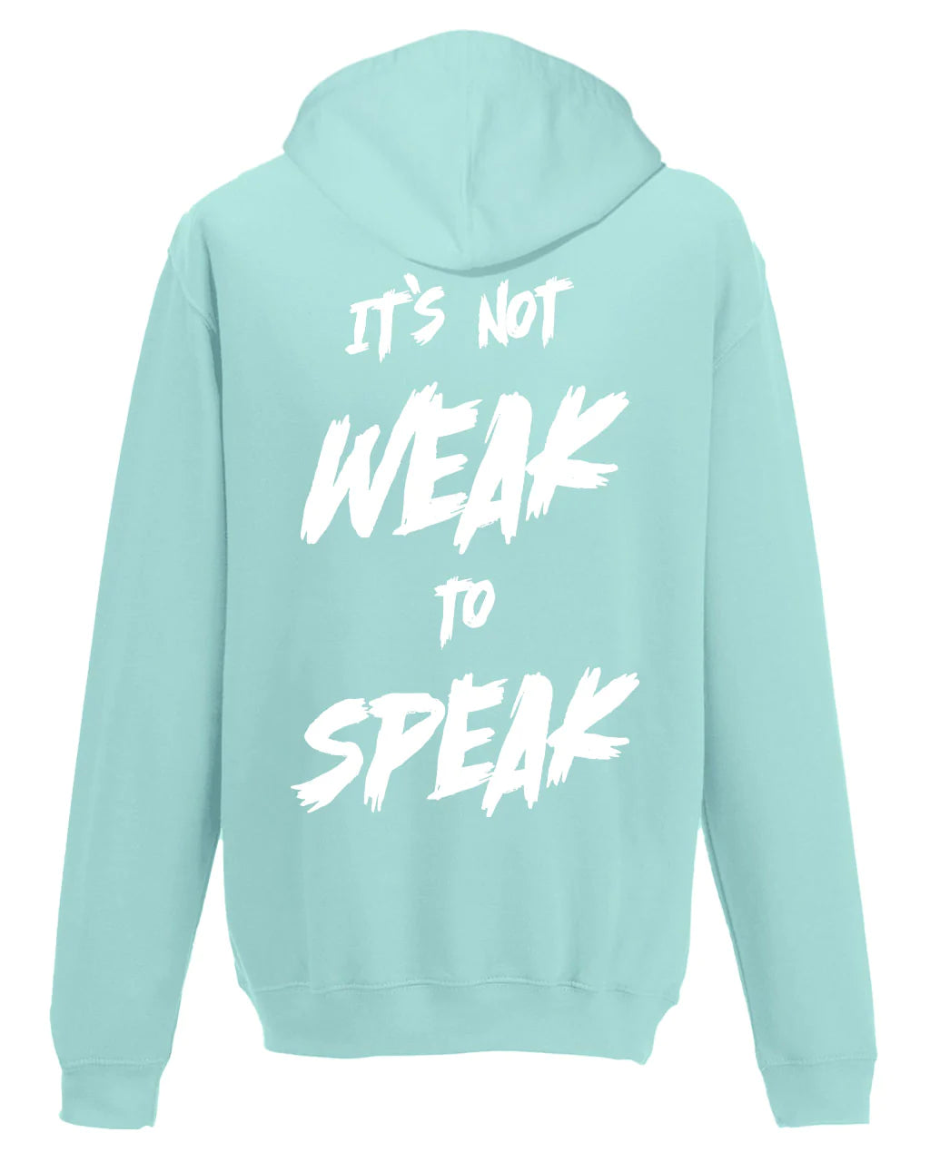 It's Not Weak To Speak Back Hoodie / Mental Health Awareness