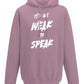 It's Not Weak To Speak Front Hoodie / Mental Health Awareness