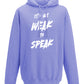 It's Not Weak To Speak Front Hoodie / Mental Health Awareness