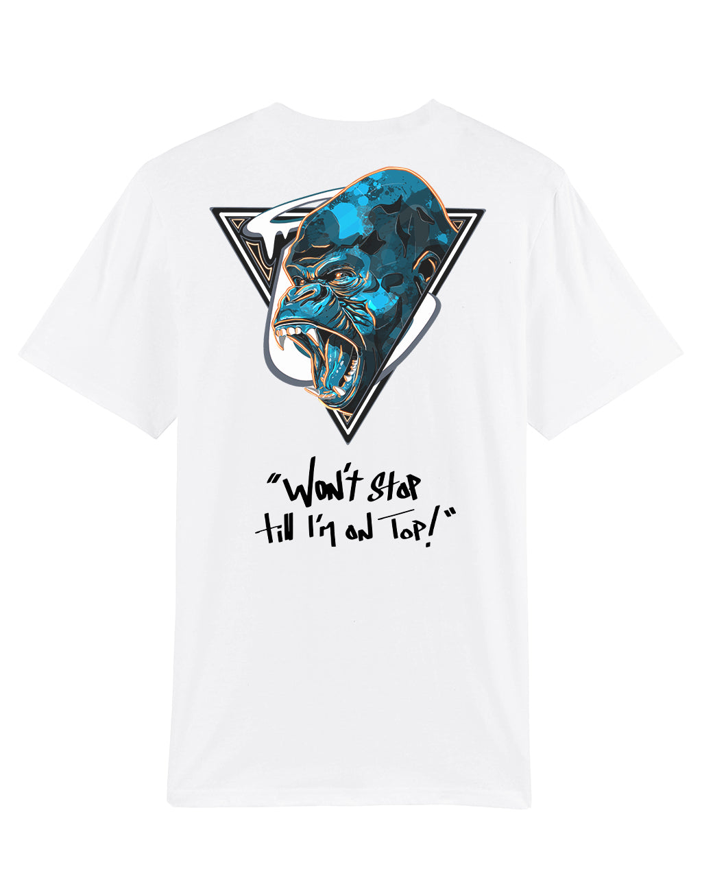 Won't Stop 'Till I'm On Top T-Shirt