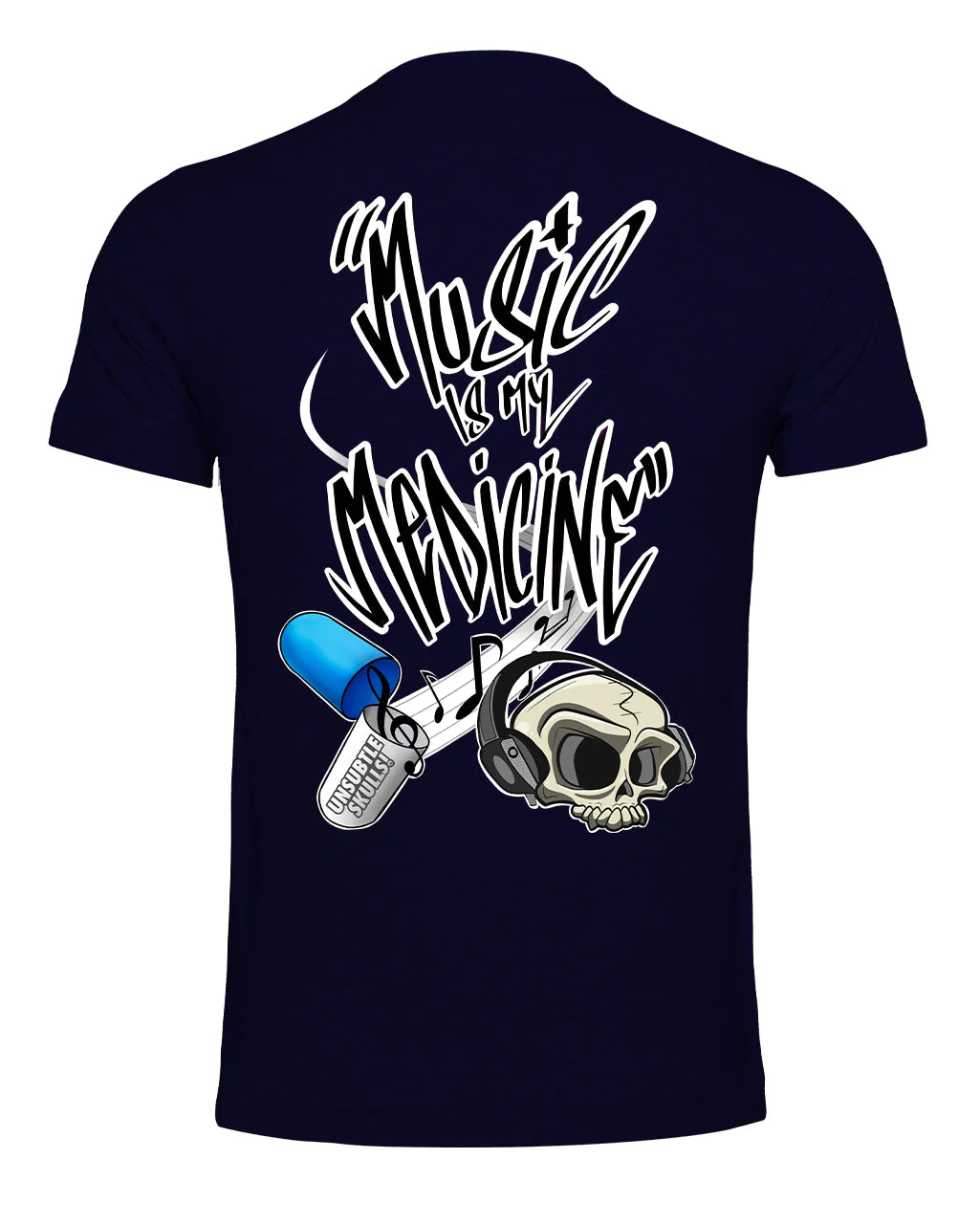 Music Is My Medicine T-Shirt By Unsubtle Skulls