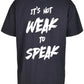 It's Not Weak To Speak Back Oversized T-Shirt / Mental Health Awareness