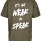 It's Not Weak To Speak Back Oversized T-Shirt / Mental Health Awareness